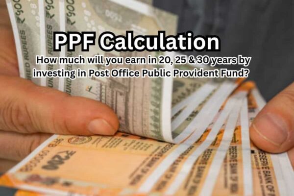 Post office ppf calculator interest rate maturity retirement corpus calculator how much you will earn in 20 25 30 years years on inr rs 9000 monthly investment guaranteed returns