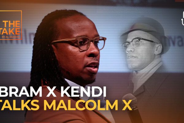 Malcolm X at 100: Ibram X Kendi looks to the future | Civil Rights News