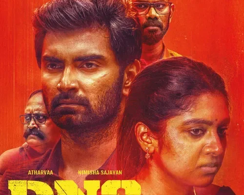 DNA OTT Release: Where to Stream Atharvaa and Nimisha Sajayan’s Drama Thriller in Tamil, Telugu, and Hindi DNA
